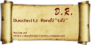 Duschnitz Renátó névjegykártya